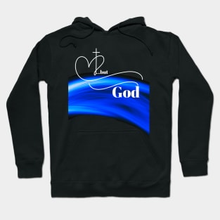 ...but God w/blue Hoodie